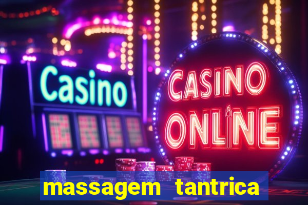 massagem tantrica em porto alegre